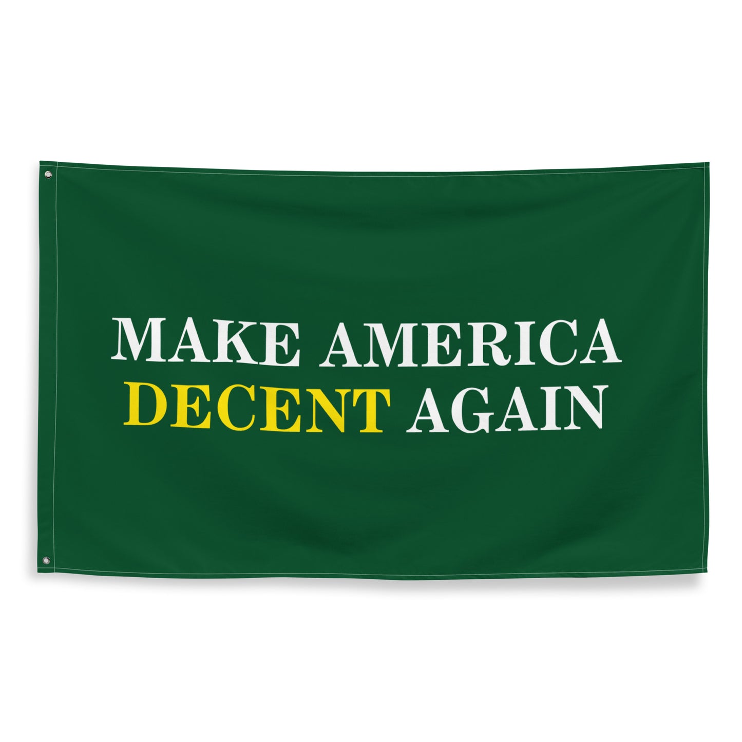 MAKE AMERICA DECENT AGAIN Flag