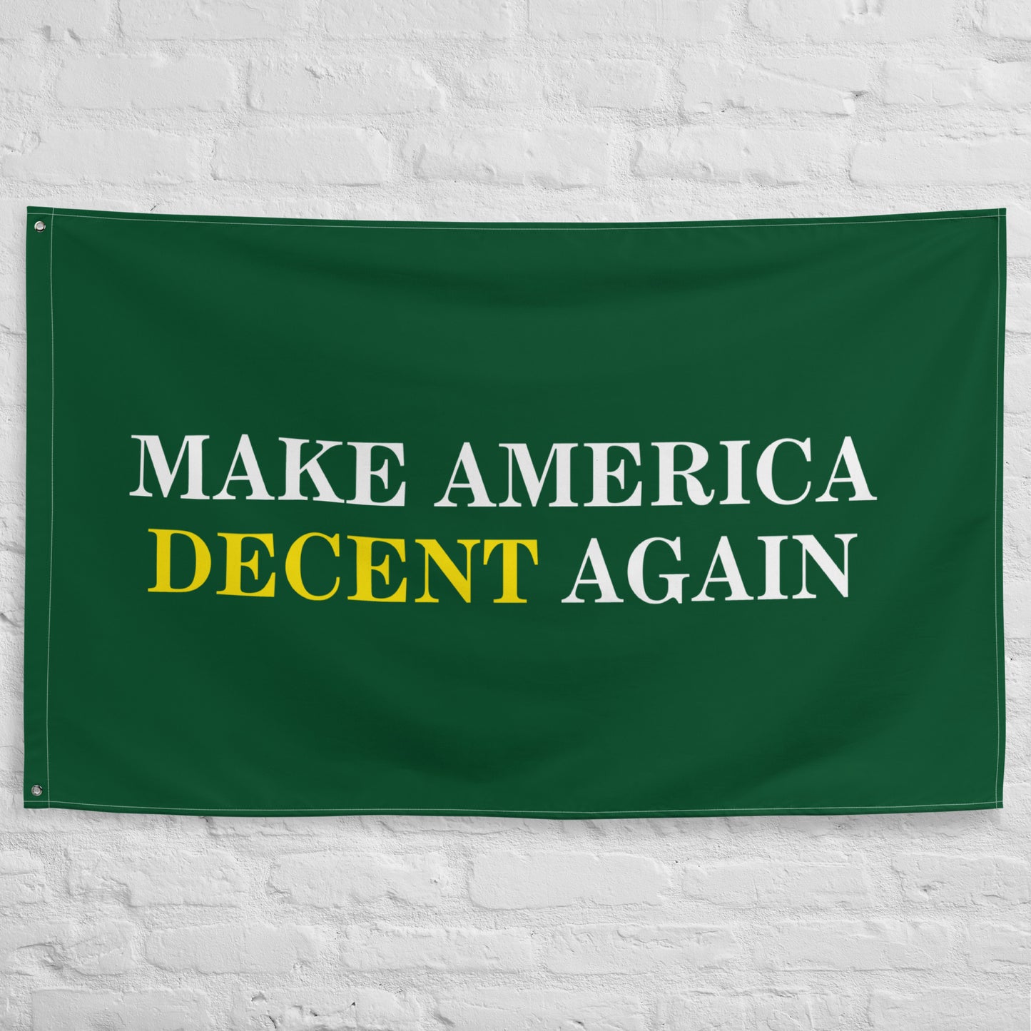 MAKE AMERICA DECENT AGAIN Flag