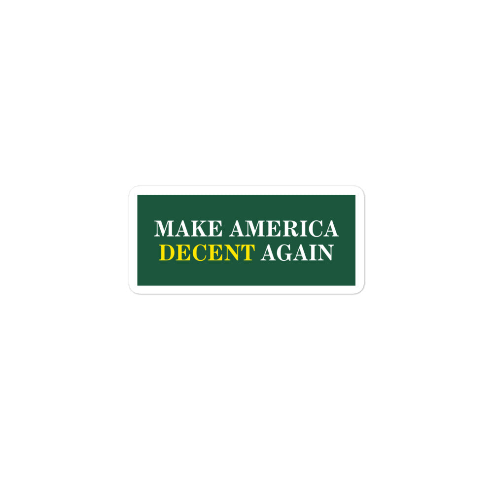 MAKE AMERICA DECENT AGAIN Sticker
