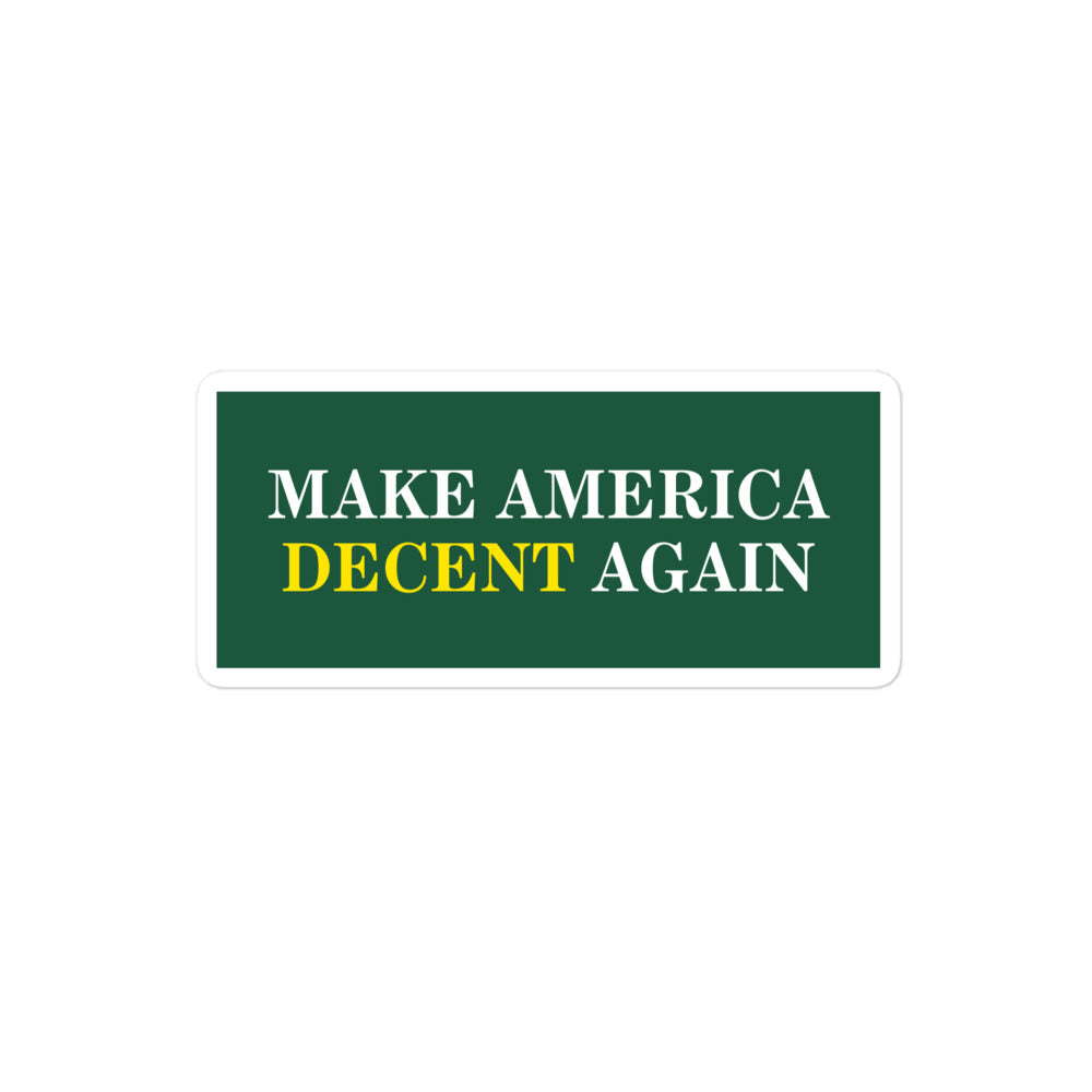 MAKE AMERICA DECENT AGAIN Sticker