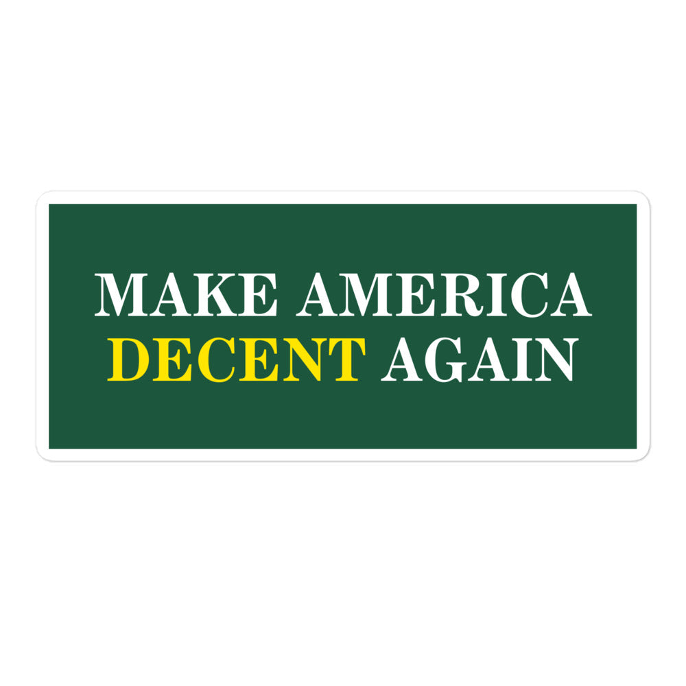 MAKE AMERICA DECENT AGAIN Sticker