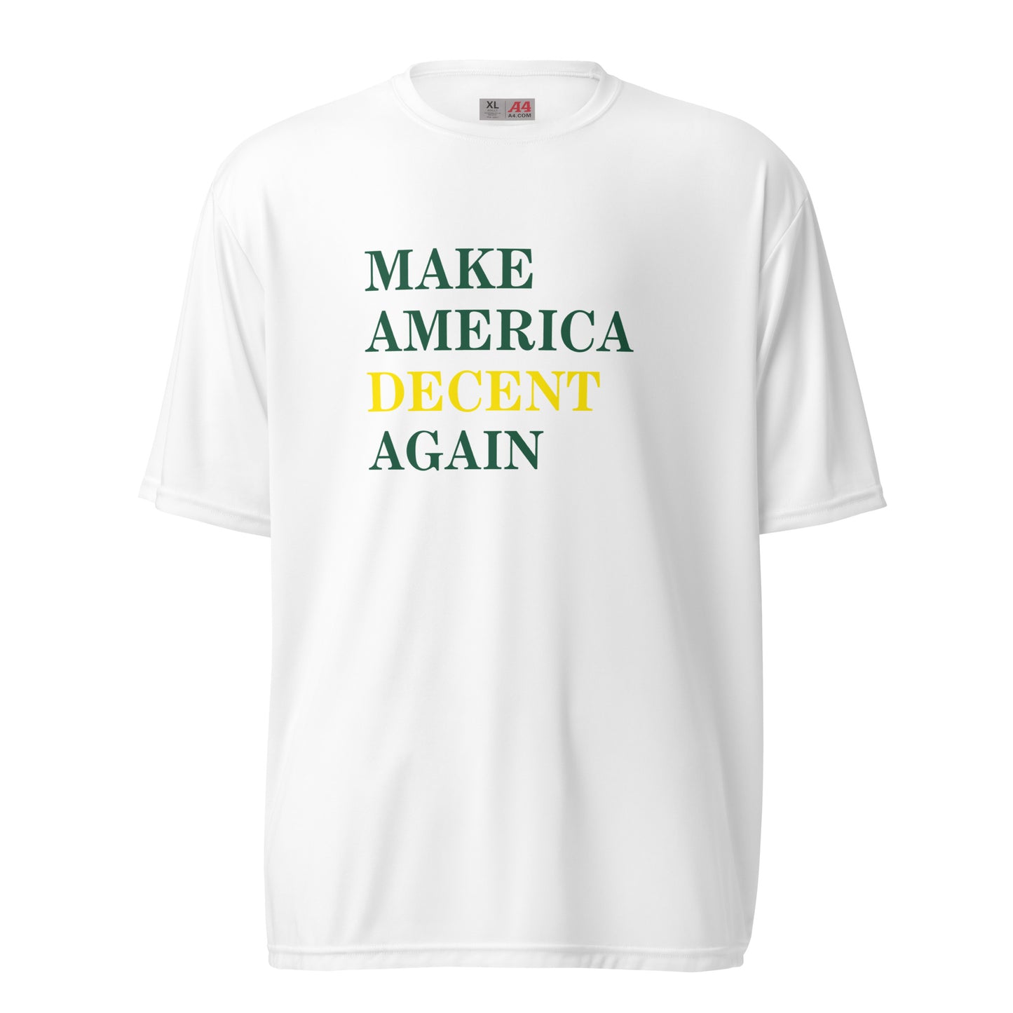 MAKE AMERICA DECENT AGAIN Performance Shirt (White)
