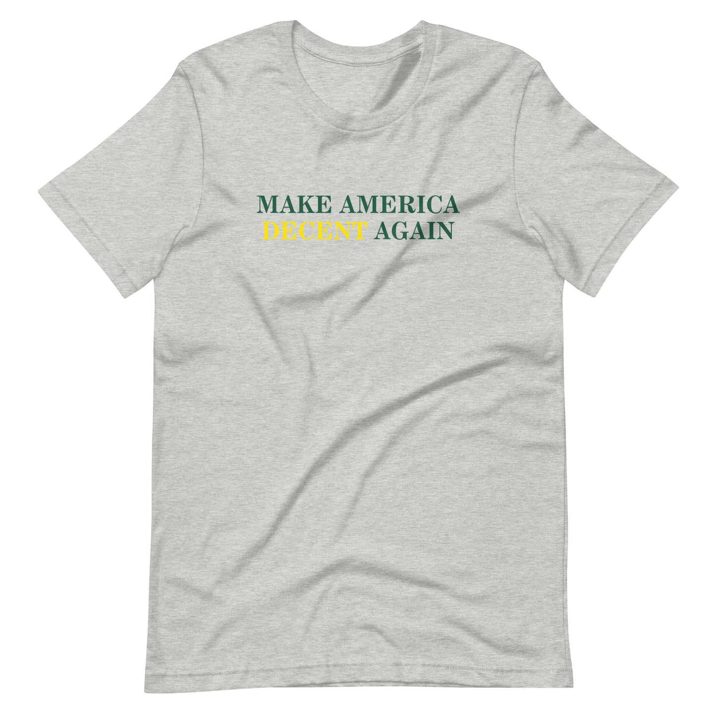 MAKE AMERICA DECENT AGAIN T-Shirt (Gray)