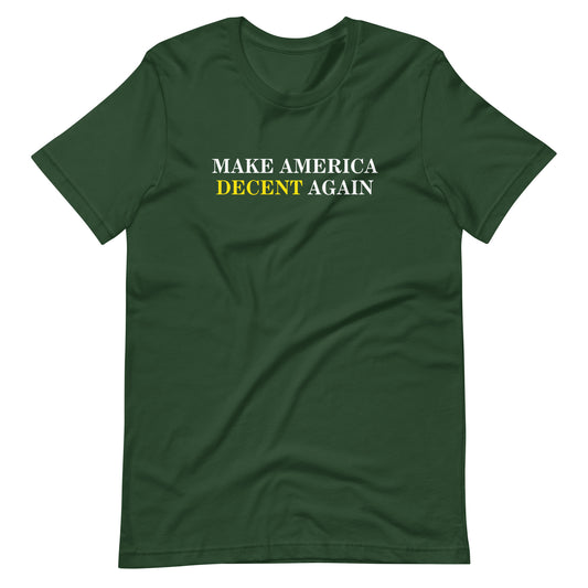 MAKE AMERICA DECENT AGAIN T-Shirt (Green)
